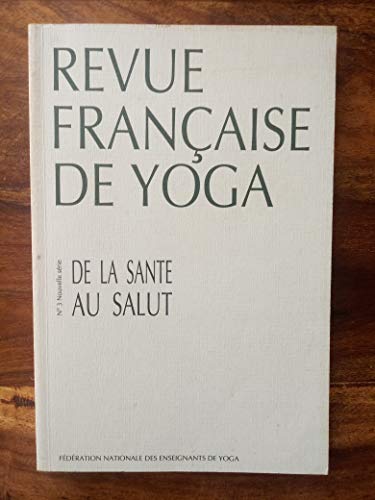 Stock image for Revue Franaise de Yoga - De la sant au salut for sale by Librairie Th  la page