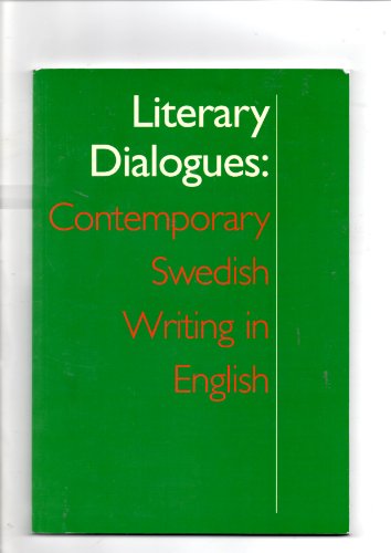 9770256811002: Literary Dialogues: Comtemporary Swedish Writing In English