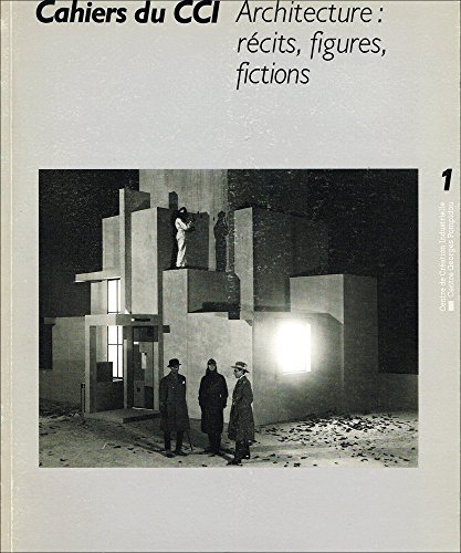 Beispielbild fr Cahiers du centre de creation industrielle n 1:architecture recits figuresficti zum Verkauf von Ammareal