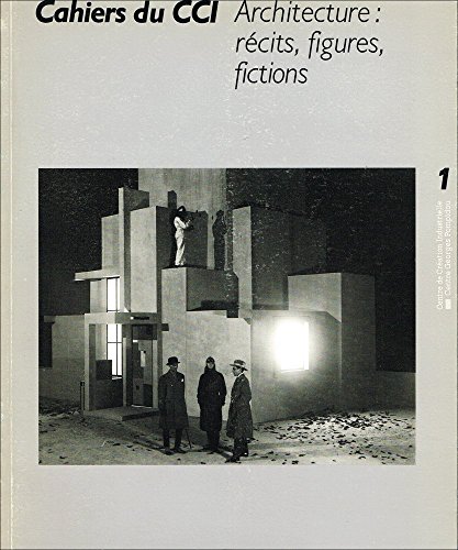 9770766675019: Architecture: rcits figures, fictions (Cahiers du CCI)