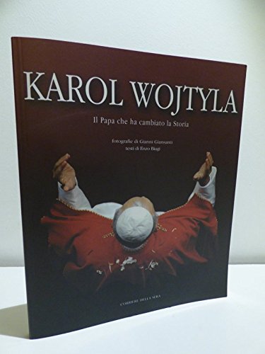 Imagen de archivo de Karol Wojtyla. Il Papa che ha cambiato la Storia. a la venta por medimops