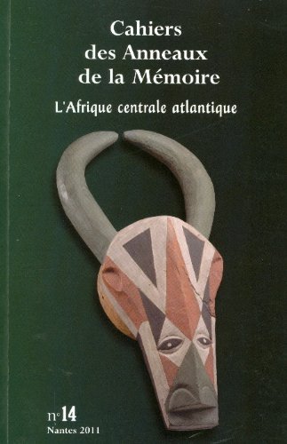 9771280421144: Cahiers des Anneaux de la Mmoire n14. L'Afrique centrale atlantique