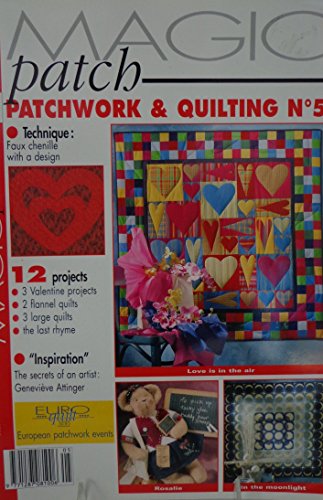 Imagen de archivo de Magic Patch Patchwork & Quilting - No. 5 (2002) Single Issue Magazine - 2002 a la venta por Idaho Youth Ranch Books