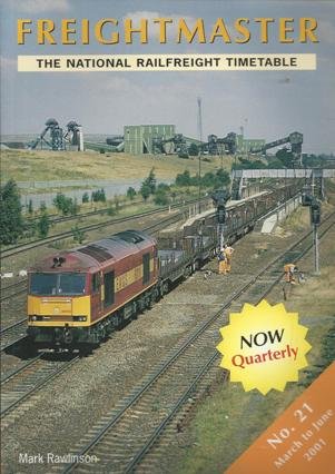 Stock image for Freightmaster - The National Railfreight Timetable No. 21 March to June 2001 for sale by Brit Books
