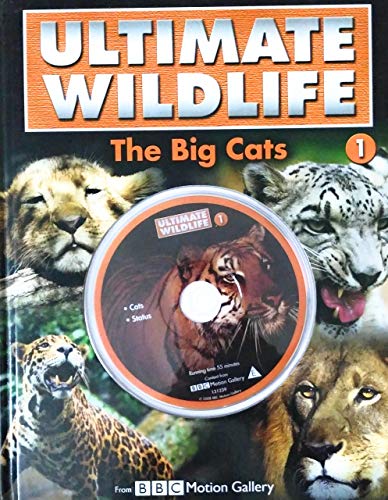 Stock image for Ultimate Wildlife - The Big Cats (with DVD featuring footage from BBC Motion Gallery) for sale by Reuseabook