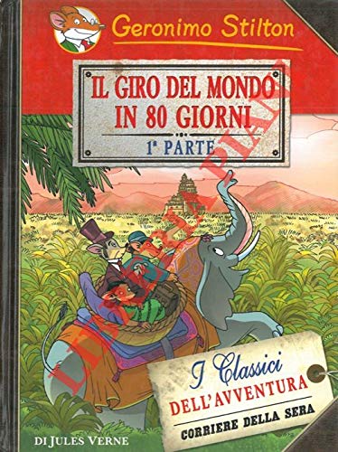 Beispielbild fr Geronimo Stilton. Il giro del mondo in 80 giorni. Prima parte. zum Verkauf von medimops