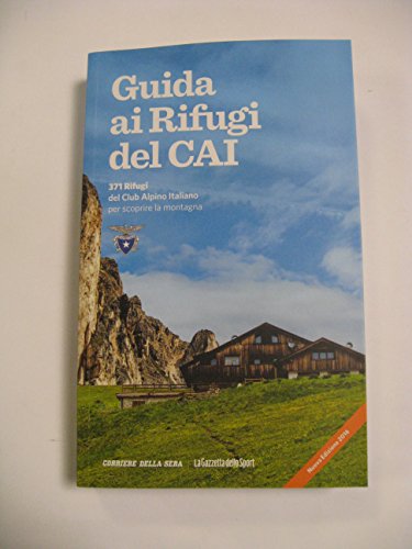 Beispielbild fr GUIDA AI RIFUGI DEL CAI LIBRO ALLEGATO QUOTIDIANO zum Verkauf von medimops