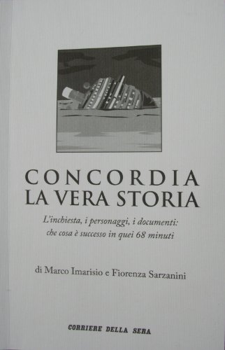 Stock image for Concordia - La vera storia for sale by Cooperativa Sociale Insieme