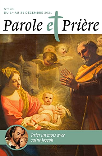 Beispielbild fr Parole et prire n138 dcembre 2021: saint Joseph zum Verkauf von Ammareal