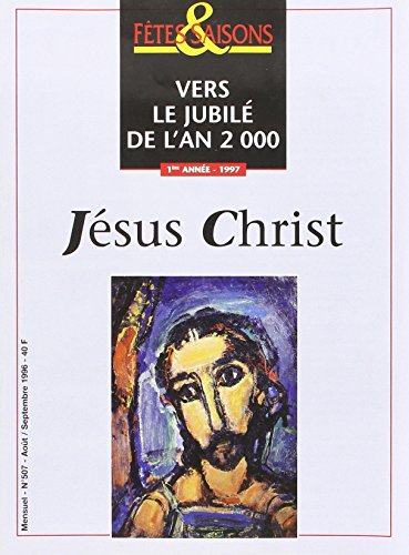 Beispielbild fr Jesus Christ Vers le Jubile de l An 2000 Fs 507 zum Verkauf von Ammareal