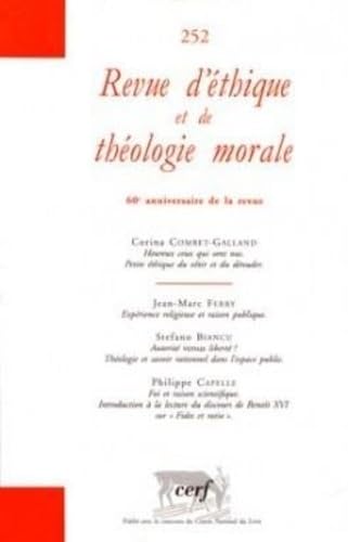 Stock image for Revue d'thique et de thologie morale, revue fonde en 1947 en supplment  la vie spirituelle 252. 60me anniversaire de la revue for sale by LibrairieLaLettre2