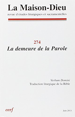 Stock image for La Maison-Dieu numro 274 La demeure de la Parole for sale by medimops