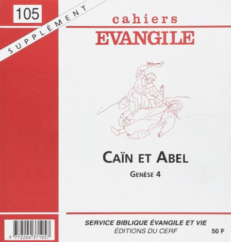 Stock image for Cahiers Evangile - Numro 150 Can Et Abel -supplment- for sale by RECYCLIVRE