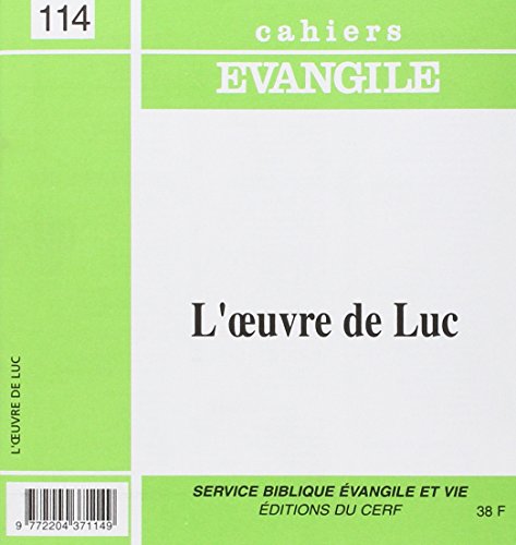Beispielbild fr Cahiers Evangile, N 114. L'oeuvre De Luc : L'evangile Et Les Actes Des Aptres zum Verkauf von RECYCLIVRE