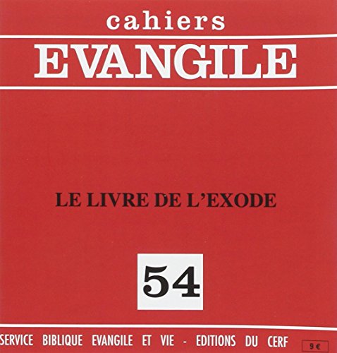 Imagen de archivo de Cahiers evangile n 54 : le livre de l'exode a la venta por medimops