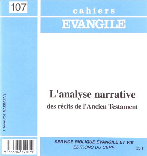 Beispielbild fr Cahiers Evangile - numro 107 L'analyse narrative des rcits de l'Ancien Testament zum Verkauf von Ammareal