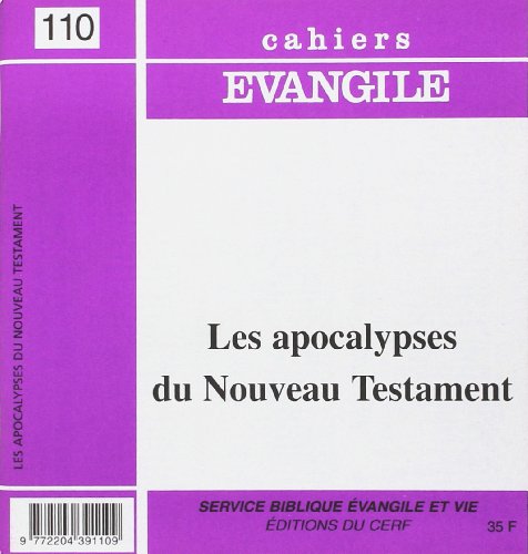 Imagen de archivo de Les apocalypses du nouveau testament cahier evangile numero 110 a la venta por medimops