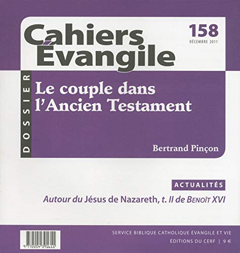 Beispielbild fr Cahiers Evangile, N 158. Le Couple Dans L'ancien Testament zum Verkauf von RECYCLIVRE