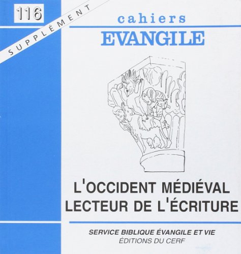 Stock image for Cahiers Evangile, Supplment, N 116. L'occident Mdival, Lecteur De L'ecriture for sale by RECYCLIVRE