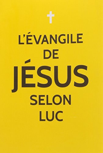 Stock image for L'vangile de Jsus selon Luc for sale by medimops
