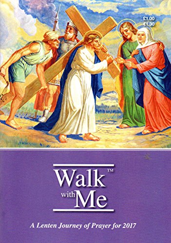 Stock image for Walk With Me - A Lenten Journey of Prayer for 2017 for sale by Better World Books Ltd