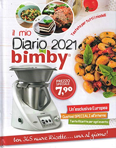 Stock image for Libro Ricettario Cucina Il Mio Diario Bimby 2021 365 nuove ricette for sale by medimops