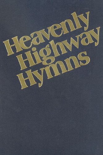 9780000013712: Heavenly Highway Hymns