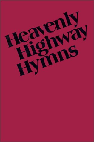 9780000013767: Heavenly Highway Hymns