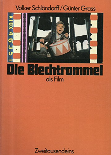 Die Blechtrommel als Film. - SCHLÖNDORFF, VOLKER & GÜNTER GRASS.
