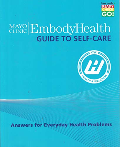 Stock image for Mayo Clinic Embody Health Guide to Self-Care for sale by HPB-Ruby