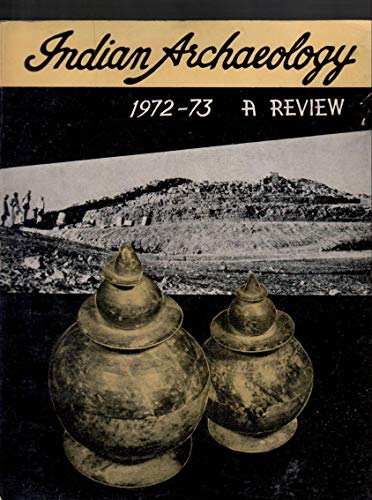 Stock image for Indian Archaeology 1972-73 A Review (An Old and Rare Book) for sale by Mispah books