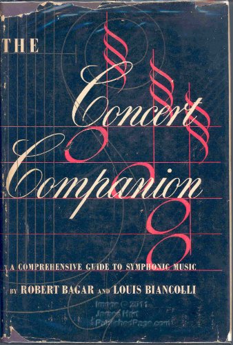 9780000412096: The Concert Companion: A Comprehensive Guide to Symphonic Music