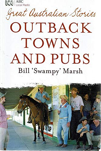 Imagen de archivo de Great Australian Stories - Outback Towns And Pubs a la venta por WorldofBooks