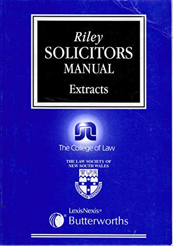 Riley Solicitor's Manual; Extracts - The College Of Law: 9780000496652 ...