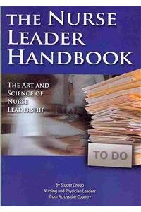 9780000517029: Nurse Leader Handbook: The Art and Science of Nurse Leadership