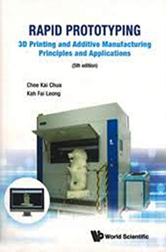 Imagen de archivo de Rapid Prototyping: 3D Printing and Additive Manufacturing Principles and Applications 5th ed a la venta por dsmbooks