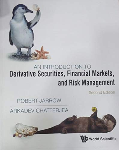 Stock image for INTRODUCTION TO DERIVATIVE SECURITIES, FINANCIAL MARKETS AND RISK MANAGEMENT, 2ND EDITION for sale by SMASS Sellers