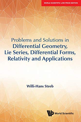 Stock image for Problems And Solutions In Differential Geometry, Lie Series, Differential Forms, Relativity And Applications for sale by Romtrade Corp.