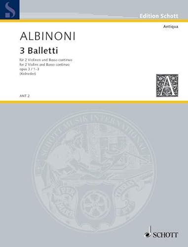 Stock image for Three Balletti: op. 3/1-3. 2 violins and basso continuo (harpsichord, piano), cello (viola da gamba) ad libitum. for sale by WorldofBooks
