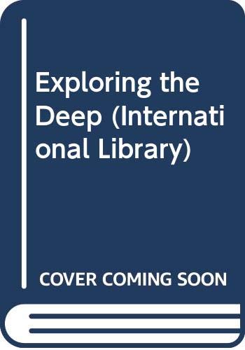 9780001001817: Exploring the Deep (Internat. Lib.)