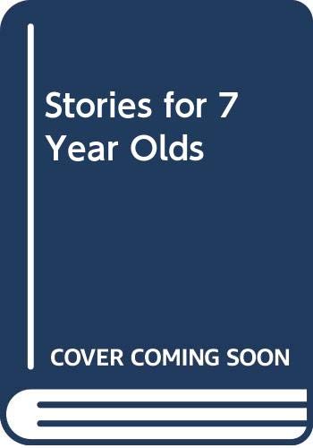 Beispielbild fr Stories for 7 Year Olds zum Verkauf von AwesomeBooks
