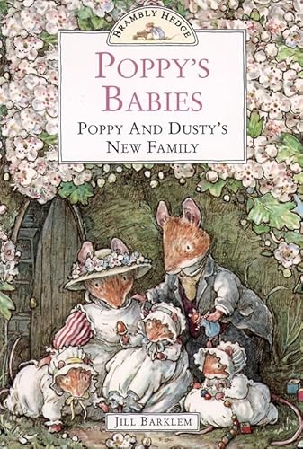 9780001006607: Poppy’s Babies: Poppy and Dusty’s New Family (Brambly Hedge)