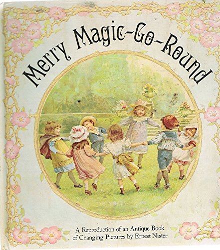 Stock image for Merry Magic Go Round: An Antique Revolving Picture Book for sale by B-Line Books