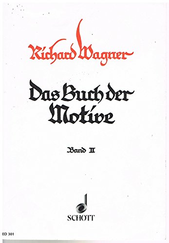 9780001031197: The book of motifs: from Richard Wagner's operas and music dramas. piano (with Text).