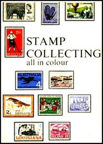 9780001033023: Stamp collecting all in colour