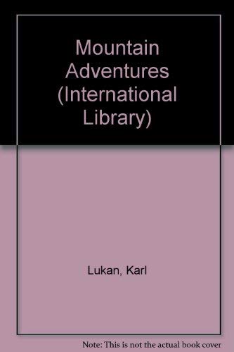 Stock image for Mountain Adventures (International Library) for sale by Green Street Books