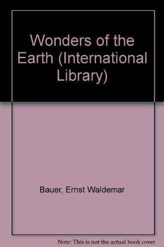 Stock image for Wonders of the Earth (International Library) for sale by GridFreed
