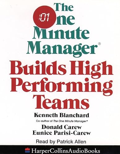 The One Minute Manager Builds High Performing Teams (9780001046665) by Blanchard, Kenneth; Carew, Donald; Parisi-Carew, Eunice