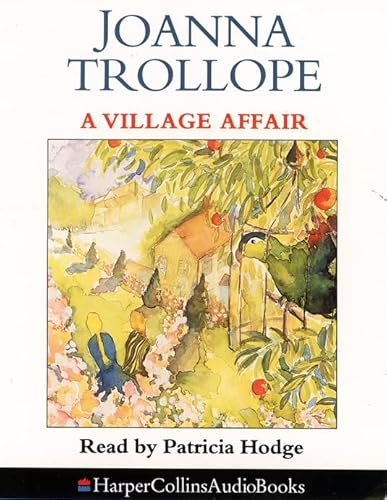 Stock image for A VILLAGE AFFAIR - READ BY PATRICIA HODGE. for sale by Cambridge Rare Books