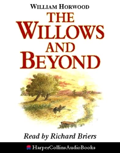 The Willows and Beyond (9780001052116) by Horwood, William